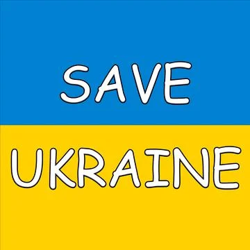 Save Ukraine text with Ukraine flag. International protest and political Stock Illustration