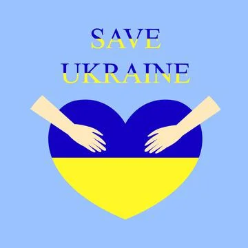 Save Ukraine. Vector illustration. Hands holding a heart in blue and yellow t Illustrazione stock