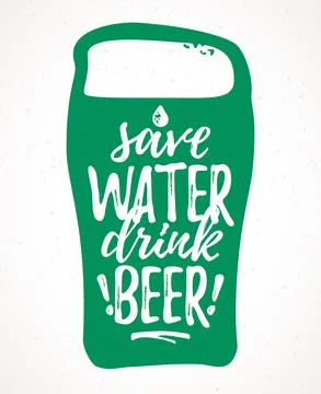 Save Water Drink Beer funny lettering Stock Illustration