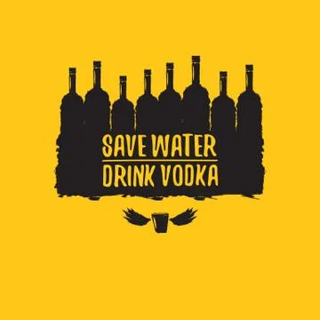 Save water drink VODKA. Funny quotes about vodka with glass bottle for print on イラスト素材