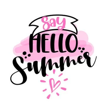 Say Hello summer - Hand drawn summer greeting Stock Illustration
