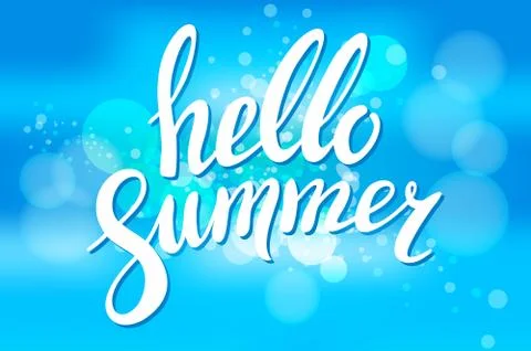 Say Hello to Summer vector illustration on blur background. Fun quote. Hand.. Stock Illustration