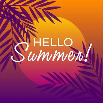 Say Hello To Summer vector illustration, background. Fun quote hipster design Stock Illustration