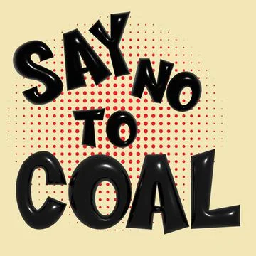 Say No To Coal 3D comic halftone style vector illustration Stock Illustration