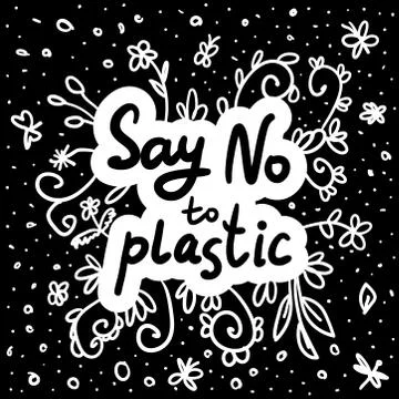 Say no to plastic. Black text, calligraphy, lettering, doodle by hand on whit Stock Illustration