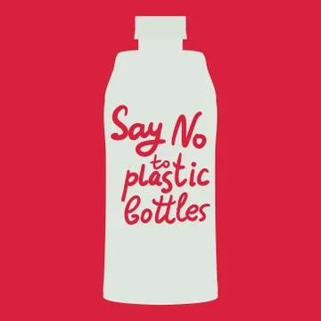 Say no to plastic bottles. text, calligraphy, lettering, doodle by hand on Re Stock Illustration