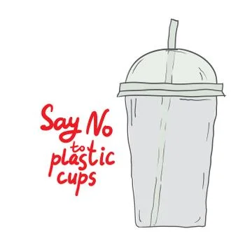 Say no to plastic cups. red text, calligraphy, doodle by hand isolated on whi Stock Illustration