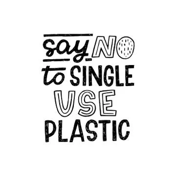 Say No To Single Use Plastic inscription Stock Illustration