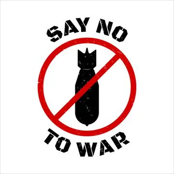 Say no to the war poster. Message to stop the war. Make peace and spread love. Stock Illustration