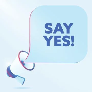 Say yes text with 3d realistic megaphone vector illustration. Banner template to Illustrazione stock