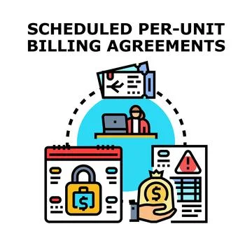 Scheduled per unit billing agreements process concept Stock Illustration
