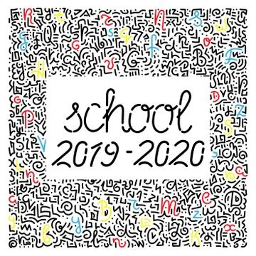 School 2019-2020 text. Doodle background. The framing of the Letters.Vector Stock Illustration