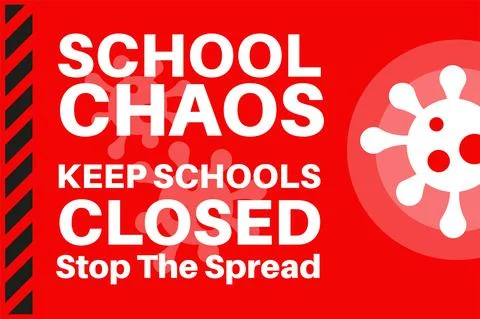 School Chaos keep schools closed - Stop the spread - Illustration with virus  Stock Illustration
