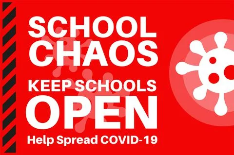 School Chaos keep schools open - Stop the spread - Illustration with virus lo Stock Illustration
