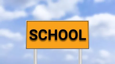 School sign board on blur sky background. Stock Illustration