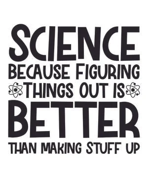 Science Because Figuring Things Out is Better Stock Illustration