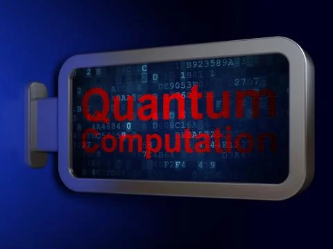 Science concept: Quantum Computation on billboard background Stock Illustration