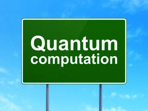Science concept: Quantum Computation on road sign background Stock Illustration