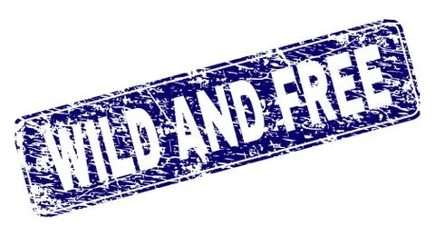 Scratched WILD AND FREE Framed Rounded Rectangle Stamp Stock Illustration