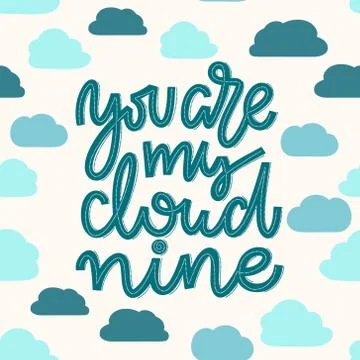 Seamless pattern of clouds with romantic quote You are my cloud nine Stock Illustration