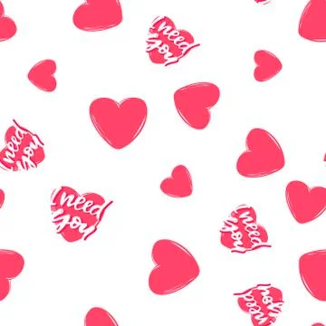 Seamless Pattern Hand-drawn pink heart with lettering I need you. Painted vec Stock Illustration