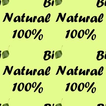 Seamless pattern with text Bio and Natural 100%, for graphic and web design. Stock Illustration