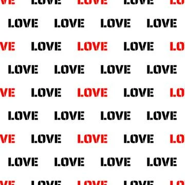 Seamless pattern with word love. Valentines day background. Vector illustration Stock Illustration
