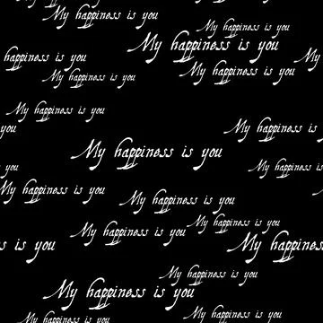 Seamless pattern with words My happiness is you. Stock Illustration