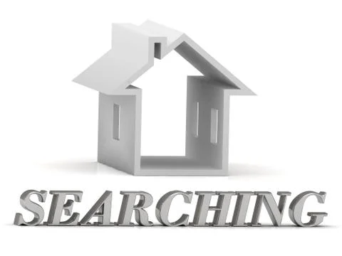 SEARCHING- inscription of silver letters and white house on white background Stock Illustration