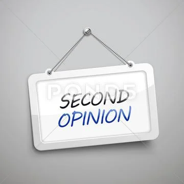 Second Opinion Hanging Sign