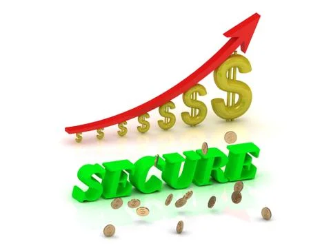 SECURE- bright color letters and graphic growing dollars and red arrow on a w Stock Illustration