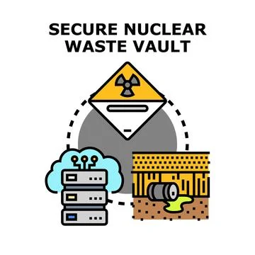 Secure nuclear waste vault technology and management concept Stock Illustration