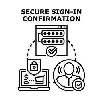 Secure sign in confirmation concept for online access Stock Illustration