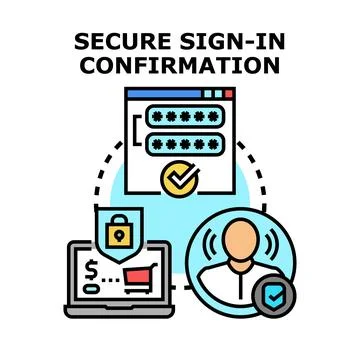 Secure sign in confirmation concept for online access Stock Illustration