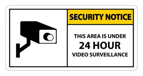 Security Notice this Area Is Under 24 hour Video Surveillance Symbol Sign Iso Stock Illustration