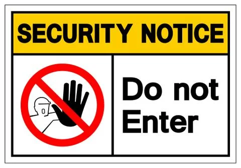 Security Notice Do not enter Symbol Sign, Vector Illustration, Isolate On Whi Stock Illustration
