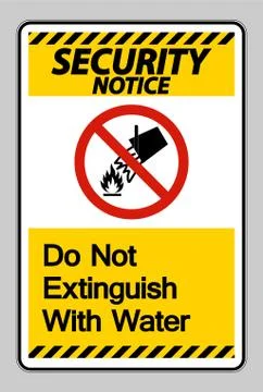 Security Notice Do Not Extinguish With Water Symbol Sign On White Background Stock Illustration