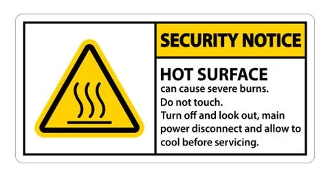 Security Notice Hot surface sign on white background Stock Illustration