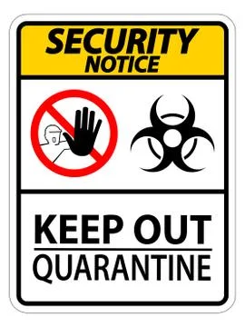 Security Notice Keep Out Quarantine Sign Isolated On White Background,Vector  Illustrazione stock