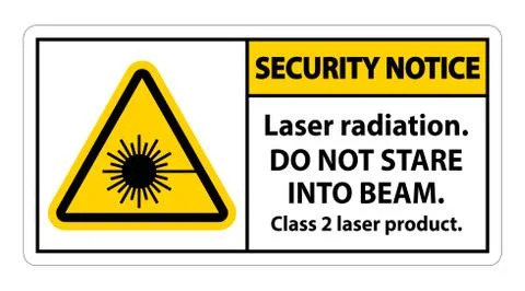 Security Notice Laser radiation,do not stare into beam,class 2 laser product  Stock Illustration