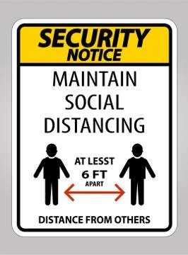Security Notice Maintain Social Distancing At Least 6 Ft Sign On White Backgr Stock Illustration
