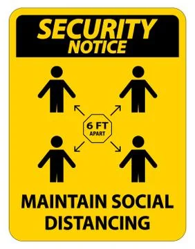 Security Notice Maintain social distancing, stay 6ft apart sign,coronavirus C Stock Illustration