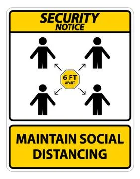 Security Notice Maintain social distancing, stay 6ft apart sign,coronavirus C Stock Illustration