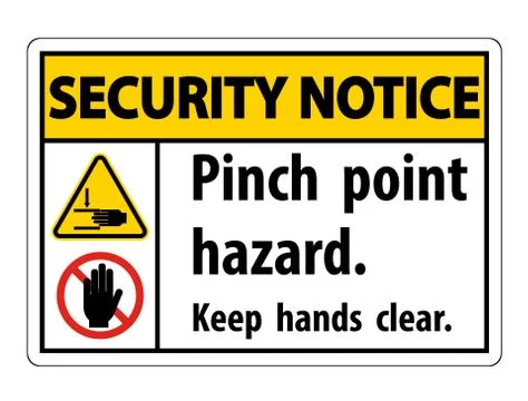 Security Notice Pinch Point Hazard,Keep Hands Clear Symbol Sign Isolate on Wh Stock Illustration