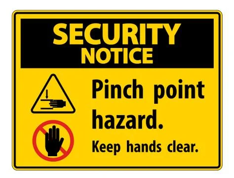 Security Notice Pinch Point Hazard,Keep Hands Clear Symbol Sign Isolate on Wh Stock Illustration