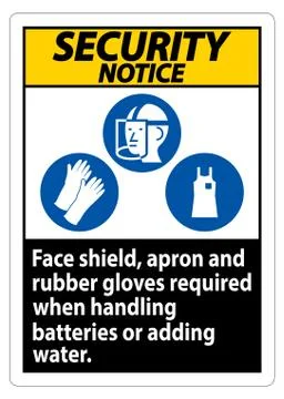 Security Notice Sign Face Shield, Apron And Rubber Gloves Required When Handl Stock Illustration