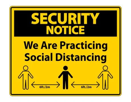 Security Notice We Are Practicing Social Distancing Sign Isolate On White Bac Stock Illustration