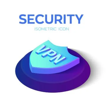 Security Shield Isometric Icon. VPN - virtual private network icon. 3D Isomet Stock Illustration