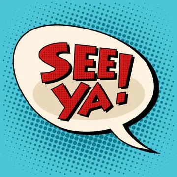 See ya comic bubble retro text Stock Illustration