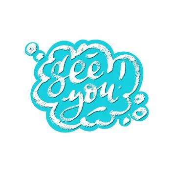 See you phrase speech bubble icon symbol. Web design. Sticker design. Hand dr Stock Illustration